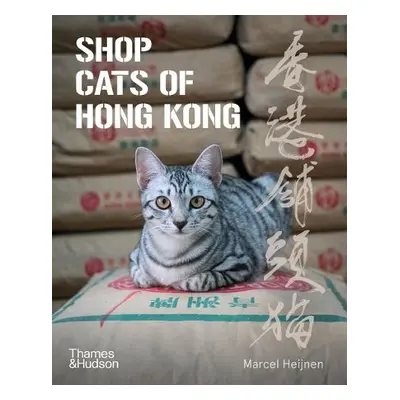 Shop Cats of Hong Kong - Heijnen, Marcel