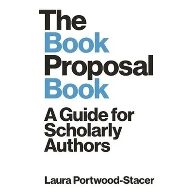 Book Proposal Book - Portwood-Stacer, Laura