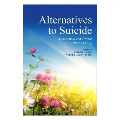 Alternatives to Suicide