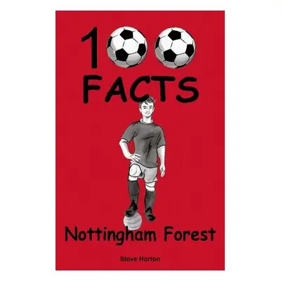 Nottingham Forest - 100 Facts - Horton, Steve