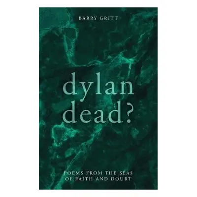 Dylan Dead? - Gritt, Barry