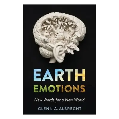 Earth Emotions - Albrecht, Glenn A.