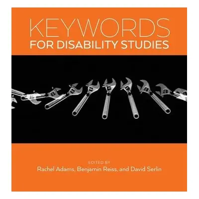 Keywords for Disability Studies