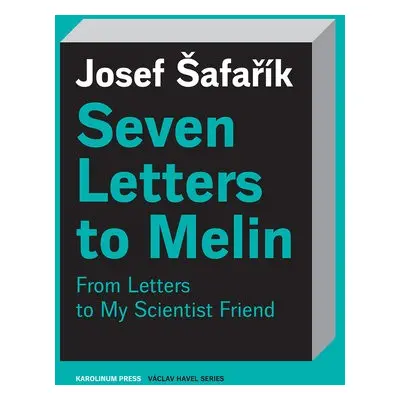 Seven Letters to Melin - Safarik, Josef