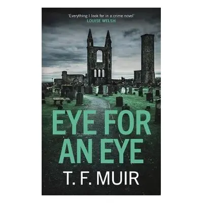 Eye for an Eye - Muir, T.F.