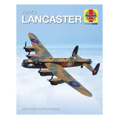 Haynes Icons Avro Lancaster - Cotter, Jarrod a Blackah, Paul, MBE