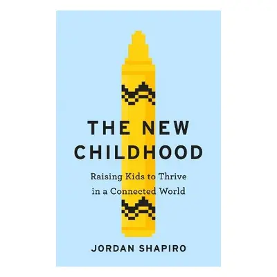 New Childhood - Shapiro, Jordan