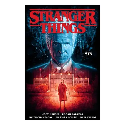 Stranger Things: SIX (Graphic Novel) - Houser, Jody