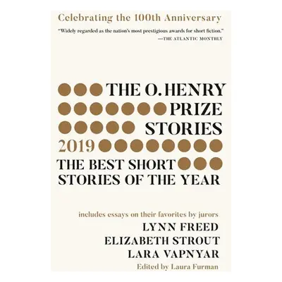 O. Henry Prize Stories #100th Anniversary Edition (2019) - Furman, Laura