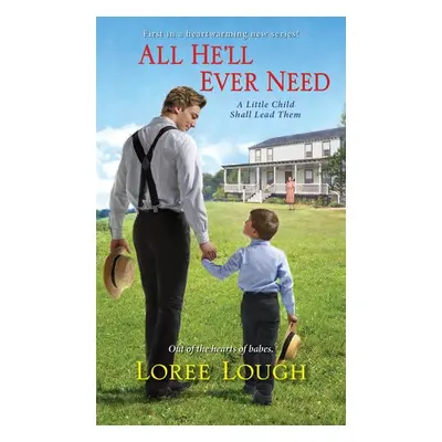 All He'll Ever Need - Lough, Loree