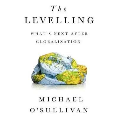 The Levelling - O'Sullivan, Michael