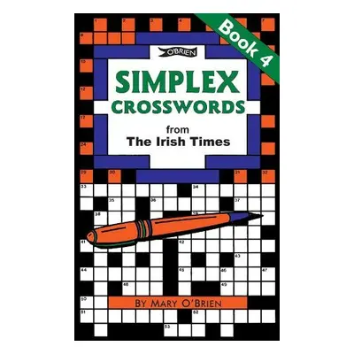 Simplex Crosswords from the Irish Times: Book 4 - O'Brien, Mary