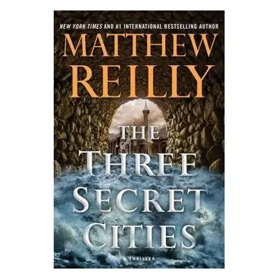 Three Secret Cities - Reilly, Matthew