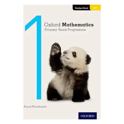 Oxford Mathematics Primary Years Programme Student Book 1 - Facchinetti, Annie