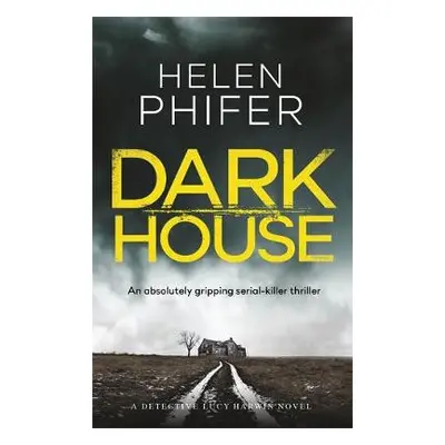 Dark House - Phifer, Helen