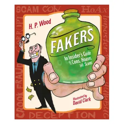 Fakers - Wood, H.P. a Clark, David