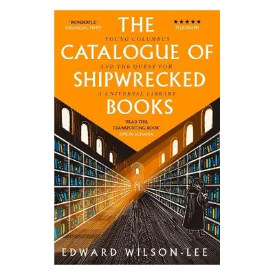 Catalogue of Shipwrecked Books - Wilson-Lee, Edward