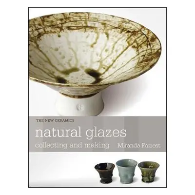 Natural Glazes - Forrest, Miranda