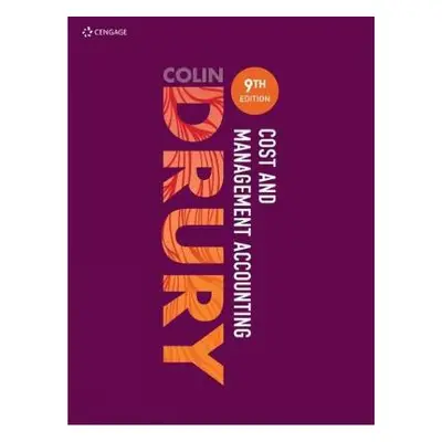 Cost and Management Accounting - Drury, Colin (University of Huddersfield)