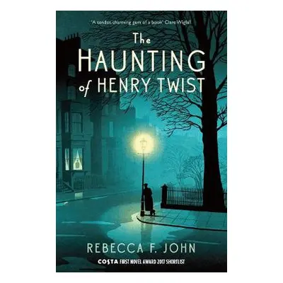 Haunting of Henry Twist - John, Rebecca F.