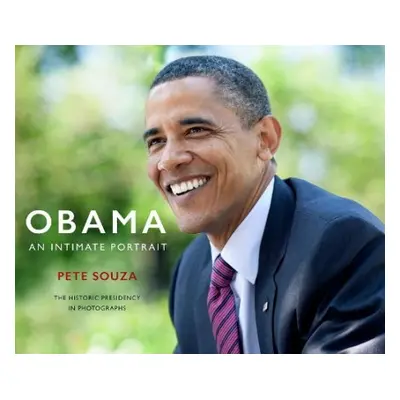 Obama: An Intimate Portrait - Souza, Pete