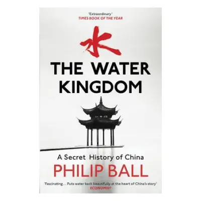 Water Kingdom - Ball, Philip