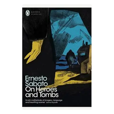 On Heroes and Tombs - Sabato, Ernesto