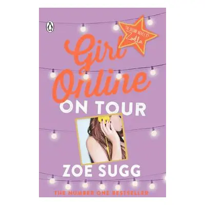 Girl Online: On Tour - Sugg, Zoe