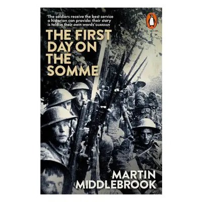 First Day on the Somme - Middlebrook, Martin