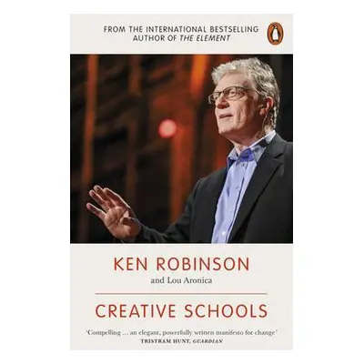 Creative Schools - Robinson, Sir Ken a Aronica, Lou