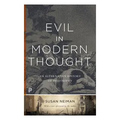 Evil in Modern Thought - Neiman, Susan