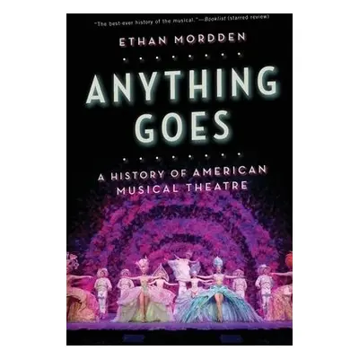 Anything Goes - Mordden, Ethan (, New York City)