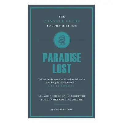 Connell Guide To John Milton's Paradise Lost - Moore, Caroline