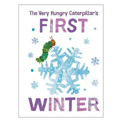 Very Hungry Caterpillar's First Winter - Carle, Eric