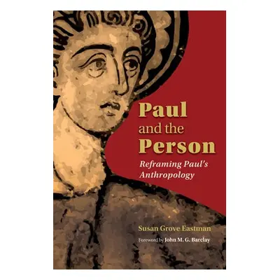 Paul and the Person - Eastman, Susan