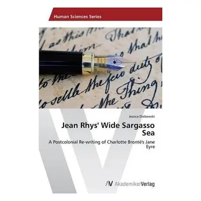 Jean Rhys' Wide Sargasso Sea - Diebowski Jessica