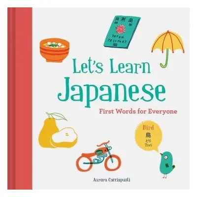 Let’s Learn Japanese: First Words for Everyone - Cacciapuoti, Aurora