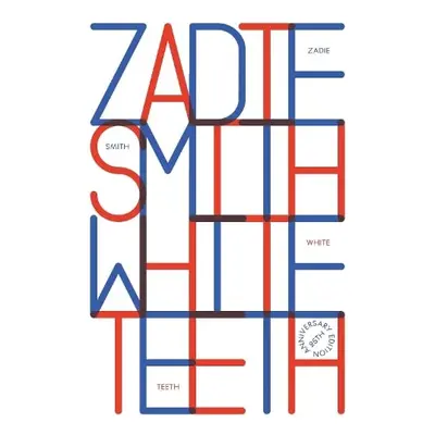 White Teeth - Smith, Zadie