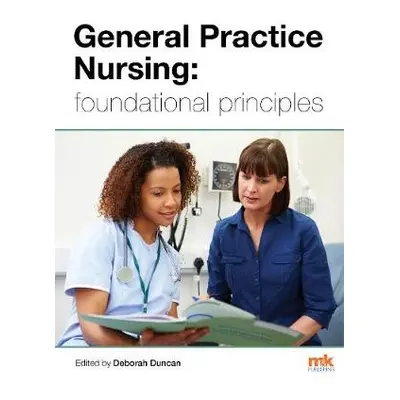 General Practice Nursing: foundational principles