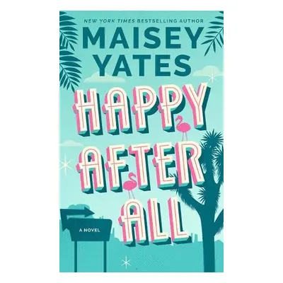 Happy After All - Yates, Maisey