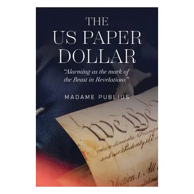 US Paper Dollar - Publius, Madame