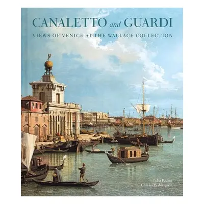 Canaletto and Guardi - Packer, Lelia a Beddington, Charles