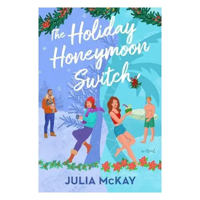 Holiday Honeymoon Switch - Mckay, Julia