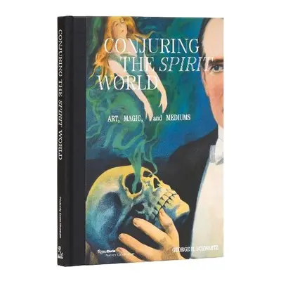 Conjuring the Spirit World - Copperfield, David a Schwartz, George