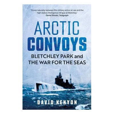 Arctic Convoys - Kenyon, David