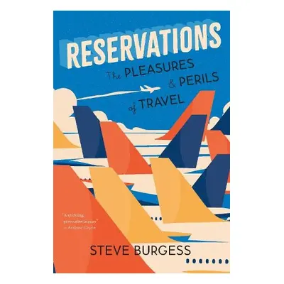 Reservations - Burgess, Steve