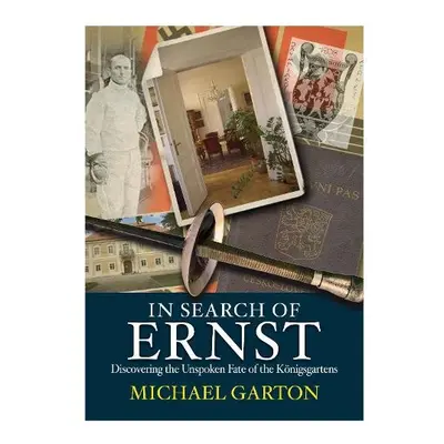 In Search of Ernst - Garton, Michael