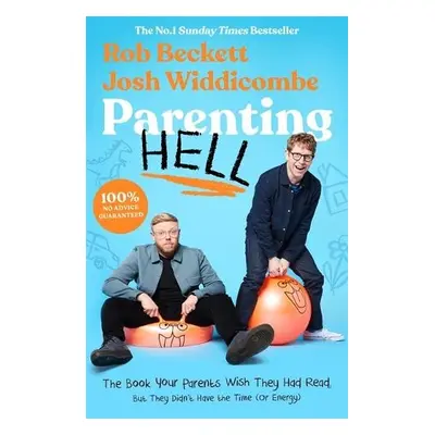 Parenting Hell - Beckett, Rob a Widdicombe, Josh