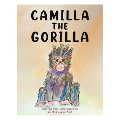 Camilla The Gorilla - Rowlands, Sam