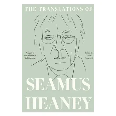 Translations of Seamus Heaney - Heaney, Seamus